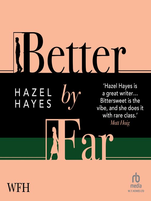 Title details for Better by Far by Hazel Hayes - Available